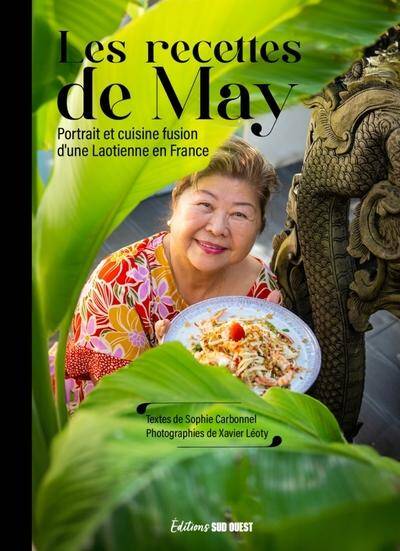 Les Recettes de May: Portrait et Cuisine Fusion D Une Laotienne en