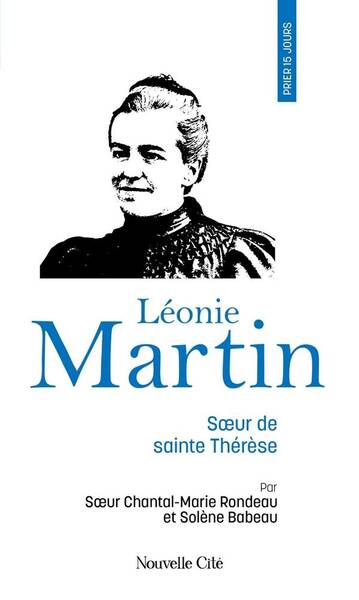 Prier 15 jours avec leonie martin