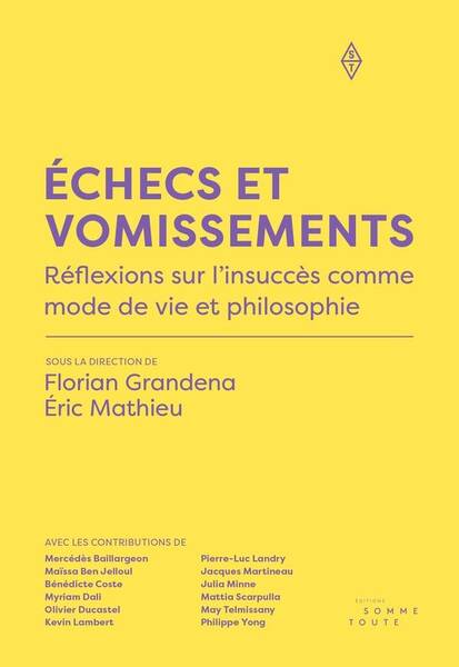 Echecs et Vomissements: Reflexions sur l Insucces Comme Mode de Vie