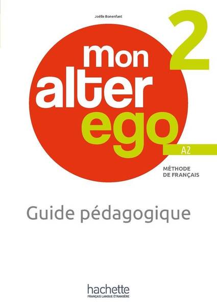 Mon alter ego 2 guide pedagogique