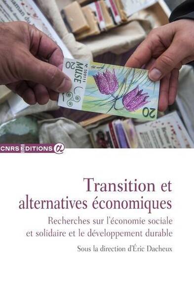 Transition et Alternatives Economiques: Recherches sur l Economie