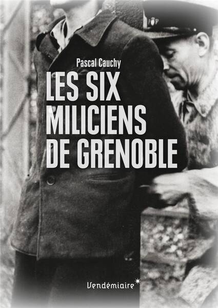 Les six miliciens de grenoble