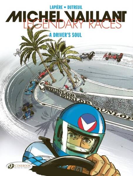 Michel Vaillant - Legendary Races Tome 2 ; a Drivers Soul