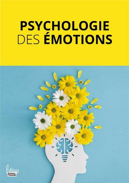 PSYCHOLOGIE DES EMOTIONS