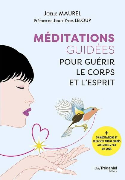Meditations Guidees et Exercices de Relaxation Pour Guerir le Corps