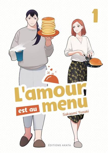 L'amour est au menu. Tome 1