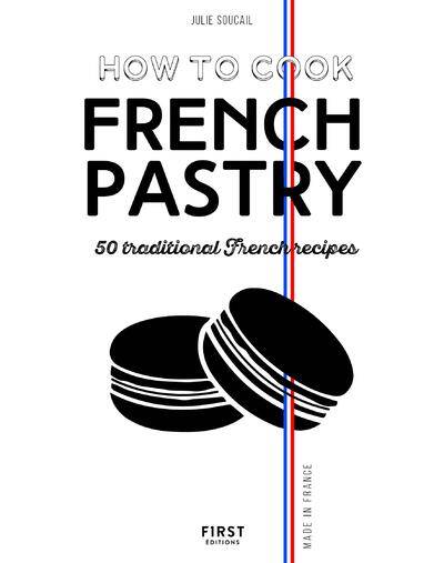 HOW TO COOK FRENCH PASTRY