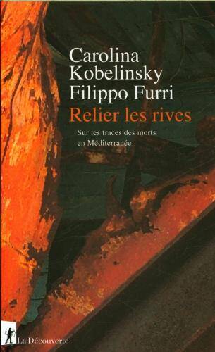 Relier les rives : sur les traces des morts en Méditerranée