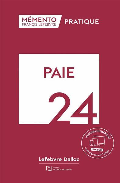 Memento Pratique ; Paie (Edition 2024)