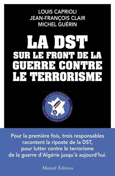 La DST sur le front de la guerre anti-terroriste