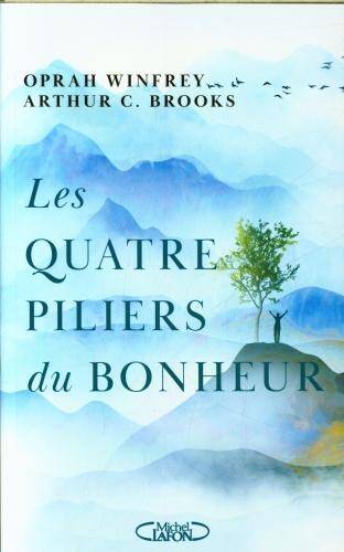 Les quatre piliers du bonheur