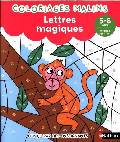 Coloriages malins : lettres magiques, 5-6 ans, grande section