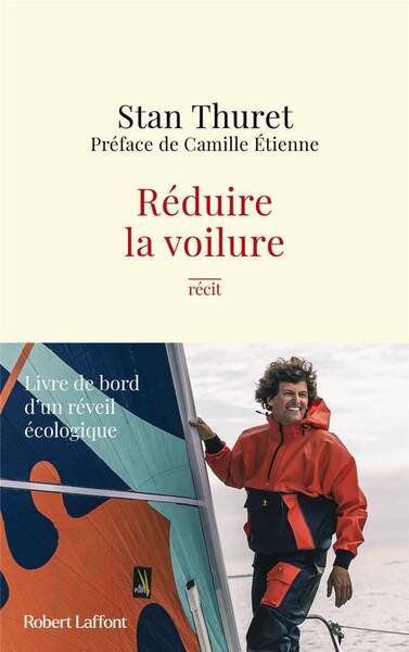 Réduire la voilure : récit : livre de bord d'un réveil écologique