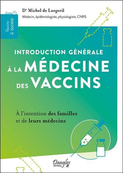 Introduction Generale a la Medecine des Vaccins: A l Intention des