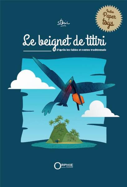 Le Beignet de Titiri : D'Apres les Fables et Contes Traditionnels