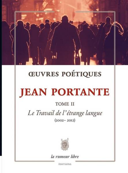 Oeuvres Poetiques Tome 2 Jean Portante