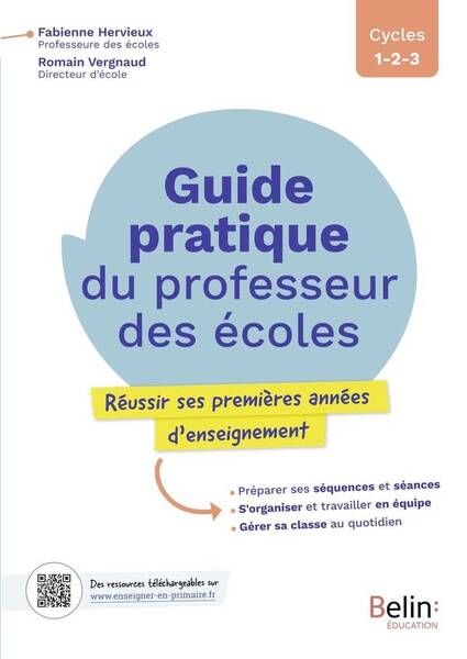 Guide Pratique du Professeur des Ecoles: Reussir ses Premieres
