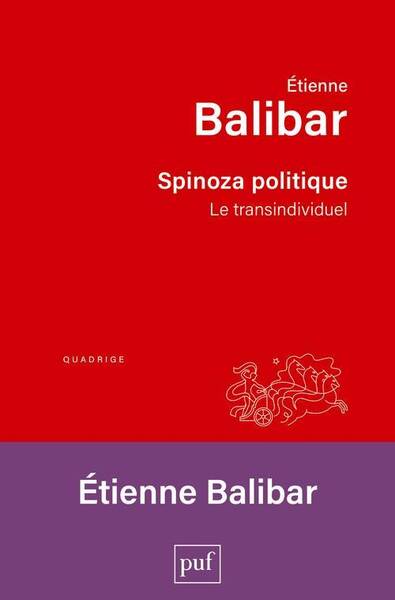 SPINOZA POLITIQUE - LE TRANSINDIVIDUEL