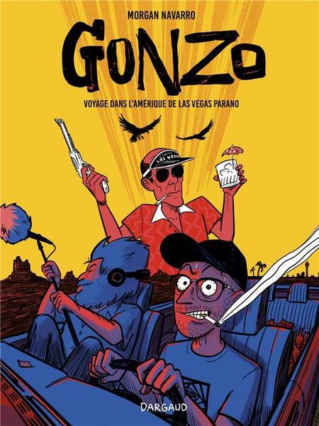 Gonzo, Voyage Dans l Amerique Gonzo, Voyage Dans l Amerique de Las
