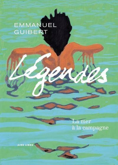 Legendes - Tome 3 - La Mer a la Campagne