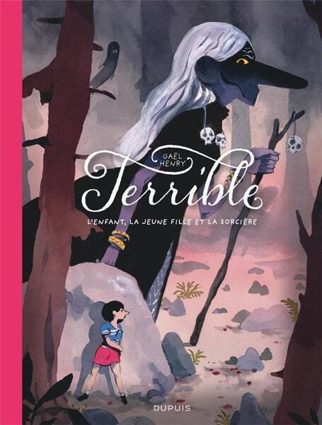 Terrible - l'Enfant, la Jeune Fille et la Sorciere