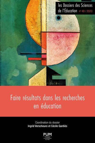 Les Dossiers des Sciences de l Education N.49; Faire Resultat Dans