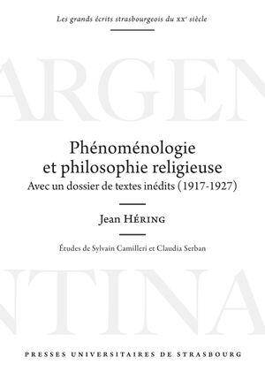 Phenomenologie et Philosophie Religieuse: Avec un Dossier de Textes