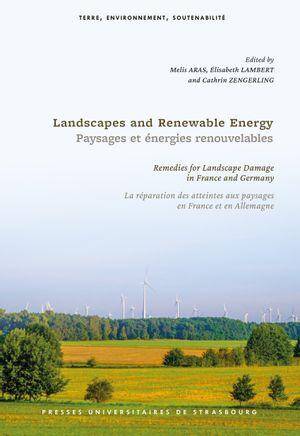 Landscapes And Renewable Energy; Paysages et Energies Renouvelables:
