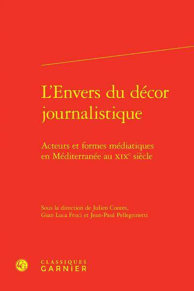 L'envers du décor journalistique : acteurs et formes médiatiques en