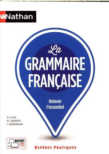 La grammaire française : retenir l'essentiel