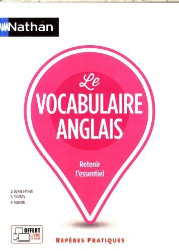 Le vocabulaire anglais : retenir l'essentiel