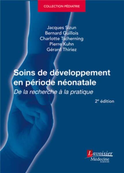 Soins de développement en période néonatale 2ème éd