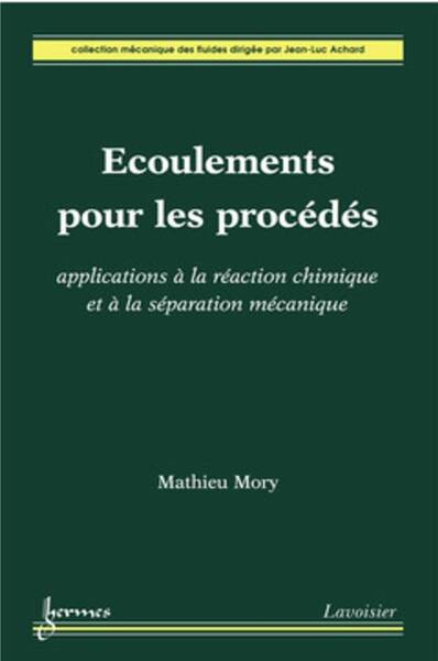 Ecoulements pour les procédés