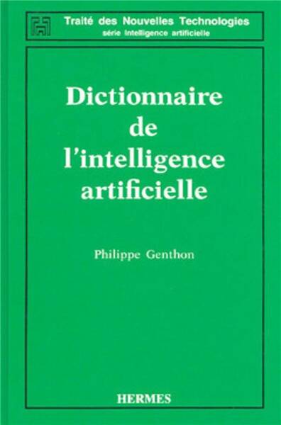 Dictionnaire de l'intelligence artificielle