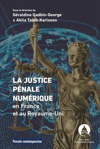 La Justice Penale Numerique en France et au Royaume Uni l Impact des