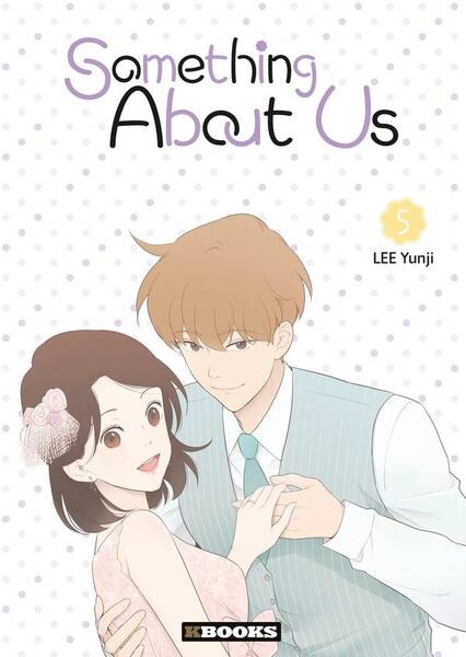 Something about us. Tome 5