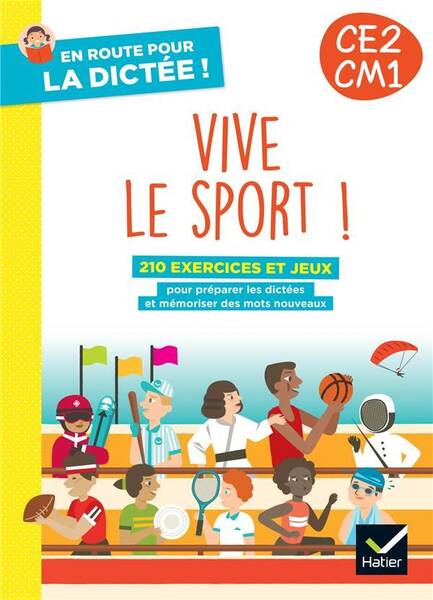 Vive le sport ! CE2, CM1 : 210 exercices et jeux