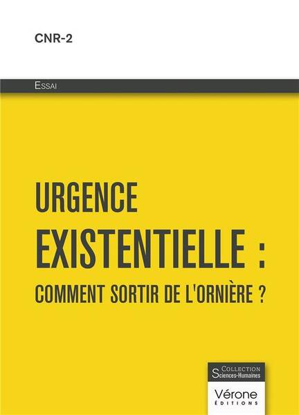 Urgence existentielle: comment