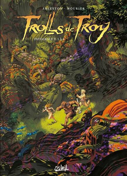 Trolls de Troy : intégrale tomes 1 à 4