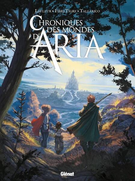 Chroniques des mondes d'Aria. Tome 1