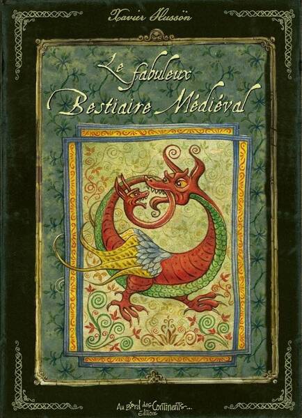 LE FABULEUX BESTIAIRE MEDIEVAL