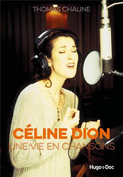 Celine dion, une vie en chansons