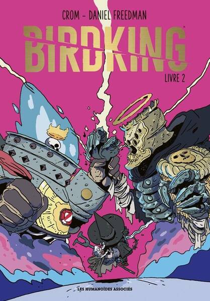 Birdking. Tome 2