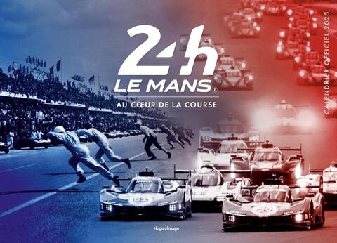 Calendrier 24 heures Le Mans 2025