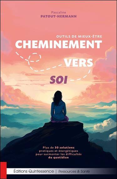 Cheminement Vers Soi Outils de Mieux-Et