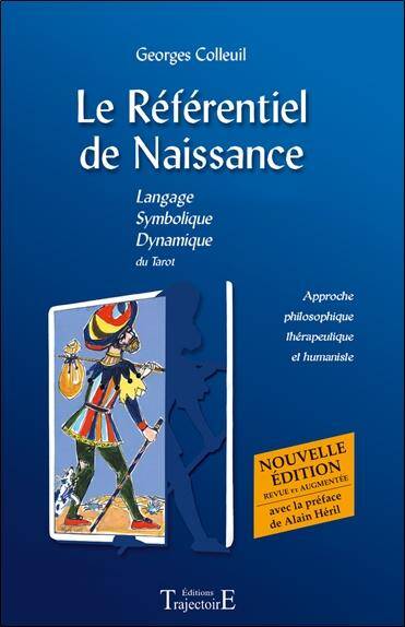 Le Referentiel de Naissance: Langage Symbolique Dynamique du Taro