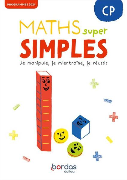 Maths Super Simples ; Cp ; Fichier de l'Eleve (Edition 2024)