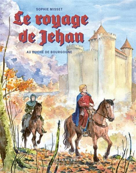 LE VOYAGE DE JEHAN AU DUCHE DE BOURGOGNE