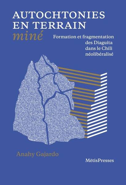 Autochtonies en Terrain Mine Formation et Fragmentation des Diaguita