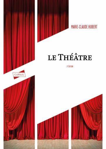 Le theatre - 2e ed.